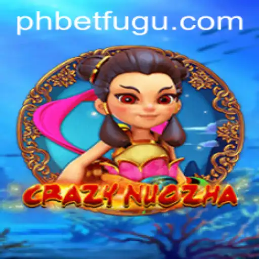 Exploring CrazyNuoZha: The Thrilling World of Betting with BetFugu